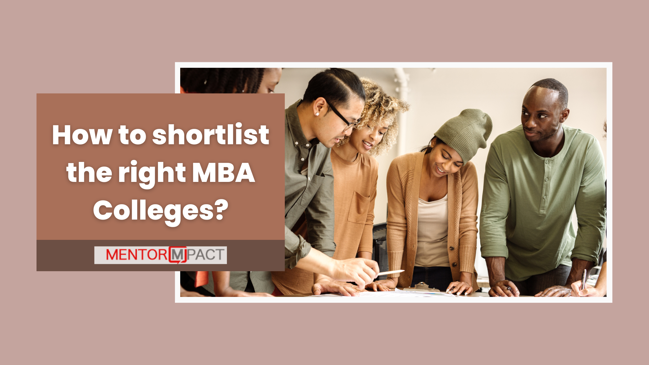 How to shortlist the right MBA Colleges? Mentor Mpact