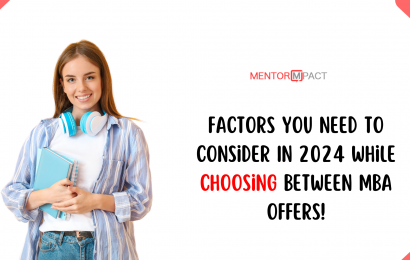 Factors You Need To Consider In 2024 While Choosing Between MBA Offers!